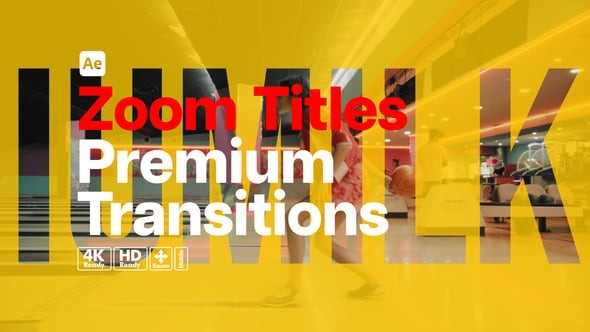 Videohive Premium Transitions Zoom Titles 55045274 - After Effects Project Files